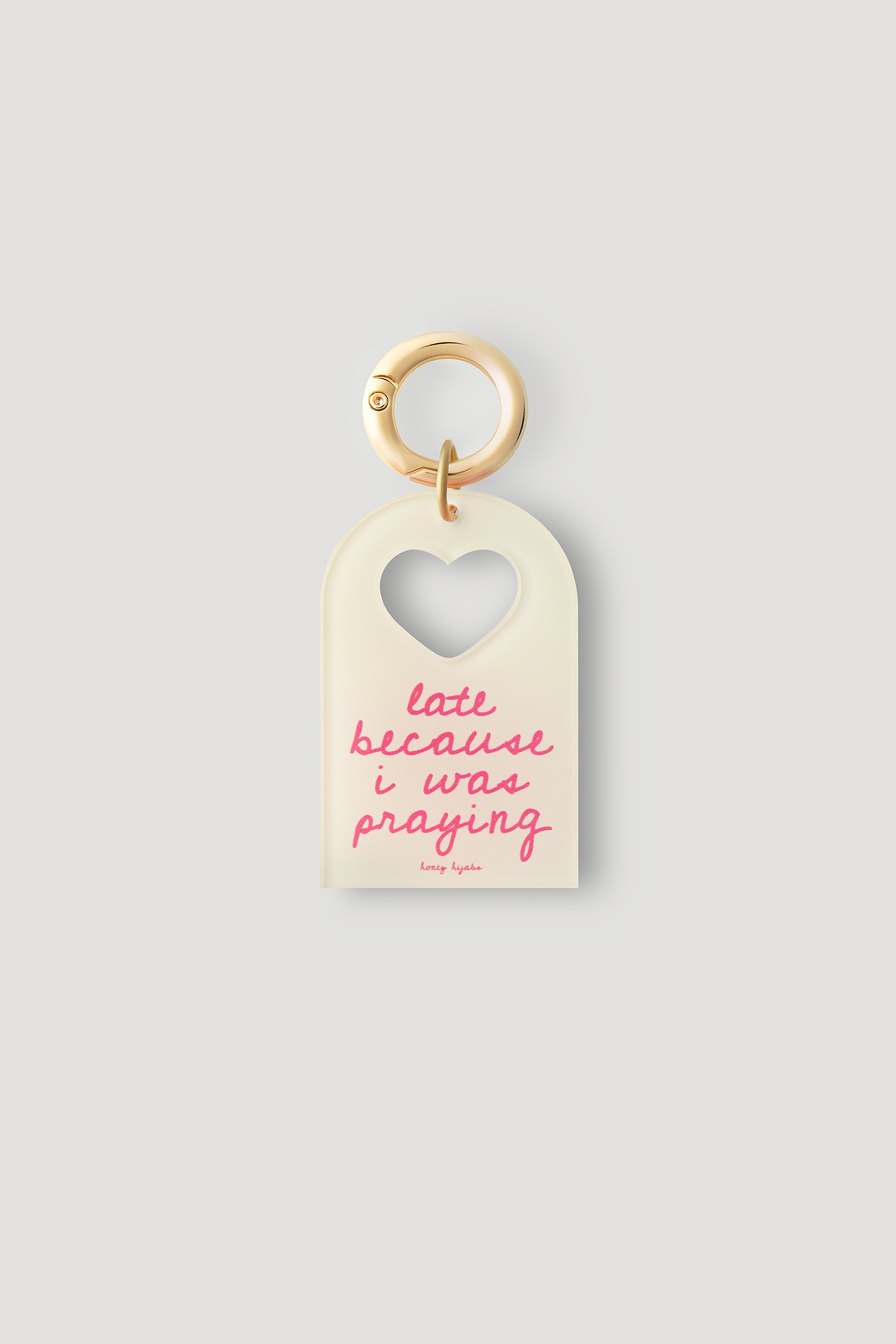 Acrylic Keychain – Late Because I Was Praying